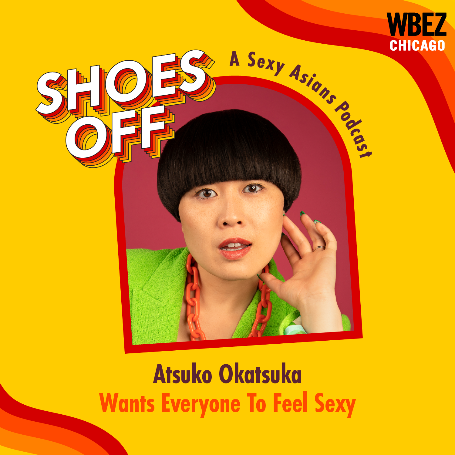 Atsuko Okatsuka Wants Everyone To Feel Sexy